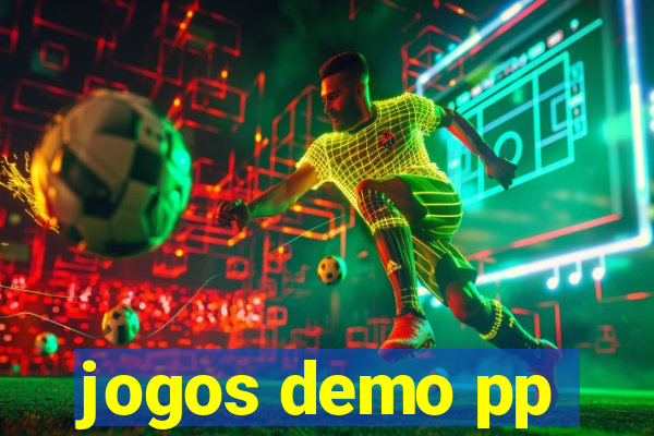 jogos demo pp